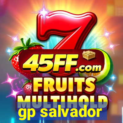 gp salvador
